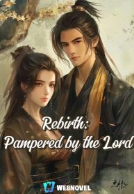 Rebirth: Pampered by the Lord